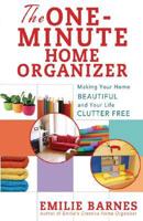 The One-Minute Home Organizer