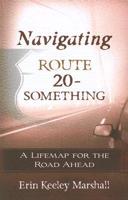 Navigating Route 20-Something