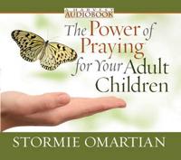 The Power of Praying( for Your Adult Children