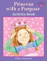 Princess With a PurposeÔaó Activity Book