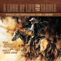 A Look at Life from the Saddle