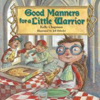 Good Manners for a Little Warrior