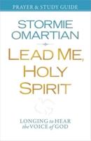 Lead Me, Holy Spirit Prayer and Study Guide