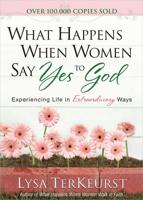 What Happens When Women Say Yes to God Deluxe Edition