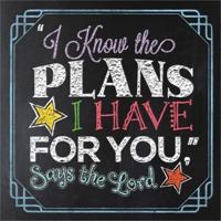 "I Know the Plans I Have for You," Says the Lord