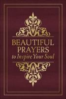 Beautiful Prayers to Inspire Your Soul