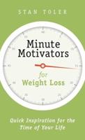 Minute Motivators for Weight Loss
