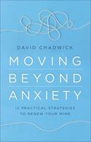 Moving Beyond Anxiety