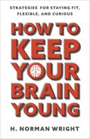 How to Keep Your Brain Young