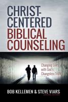 Christ-Centered Biblical Counseling