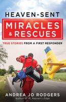 Heaven-Sent Miracles & Rescues