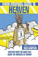 The Non-Prophet's Guide to Heaven
