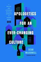 Apologetics for an Ever-Changing Culture