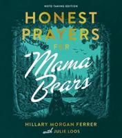 Honest Prayers for Mama Bears Note-Taking Edition