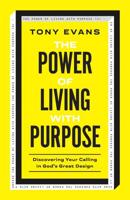 The Power of Living With Purpose