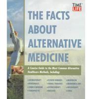 The Facts About Alternative Medicine