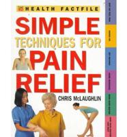 Simple Techniques for Pain Relief
