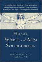 The Hand, Wrist, and Arm Sourcebook