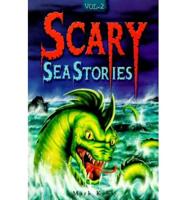 Scary Sea Stories. Vol. 2