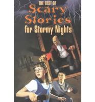 The Best of Scary Stories for Stormy Nights