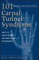 101 Questions and Answers About Carpal Tunnel Syndrome