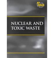 Nuclear and Toxic Waste