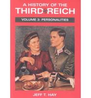 A History of the Third Reich. Vol 3 Personalities