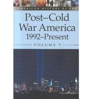 Post-Cold War America, 1992-Present, Volume 9