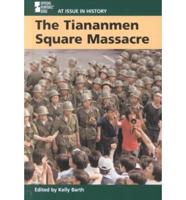 The Tiananmen Square Massacre
