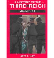 A History of the Third Reich. Vols 1 & 2 A-L and M-Z