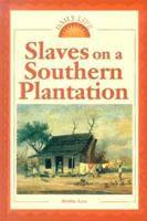 Slaves on a Southern Plantation