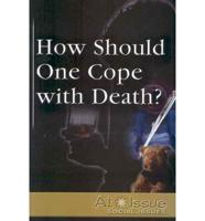 How Should One Cope With Death?