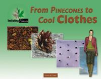 From Pinecones to Cool Clothes