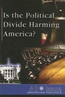 Is the Political Divide Harming America?