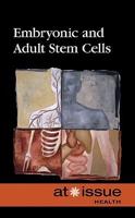 Embryonic and Adult Stem Cells