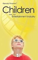 Children and the Entertainment Industry