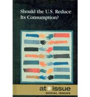 Should the U.S. Reduce Its Consumption?