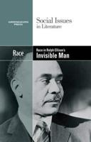 Race in Ralph Ellison's Invisible Man