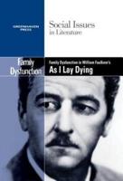 Family Dysfunction in William Faulkner's as I Lay Dying