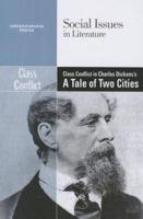 Class Conflict in a Tale of Two Cities