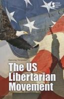 The Us Libertarian Movement