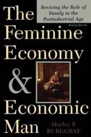 The Feminine Economy And Economic Man