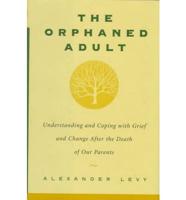 The Orphaned Adult