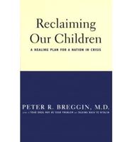 Reclaiming Our Children