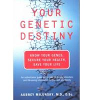 Your Genetic Destiny