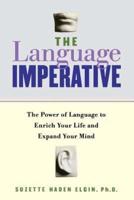 The Language Imperative: How Learning Languages Can Enrich Your Life