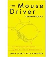 The MouseDriver Chronicles