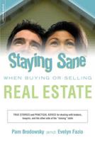 Staying Sane When Buying or Selling Real Estate