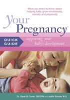 Your Pregnancy Quick Guide