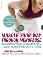 Muscle Your Way Through Menopause-- And Beyond